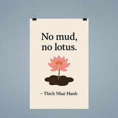 No mud no lotus Thich Nhat Hanh poster 9