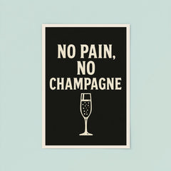 No pain no champagne poster 8
