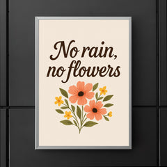 No rain no flowers poster 5