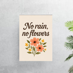No rain no flowers poster 7