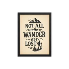 Not all who wander are lost framed print on a plain backdrop in size 12"x16".