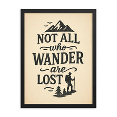 Not all who wander are lost framed print on a plain backdrop in size 18"x24".
