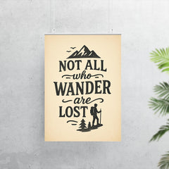 Not all who wander are lost poster 7