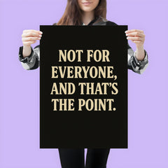 Not for everyone and that’s the point poster 3