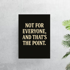 Not for everyone and that’s the point poster 7