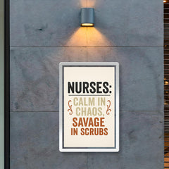 Nurses calm in chaos savage in scrubs poster 2