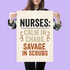 Nurses calm in chaos savage in scrubs poster 3