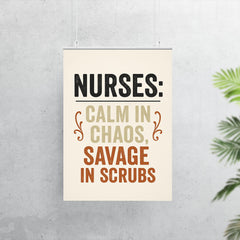 Nurses calm in chaos savage in scrubs poster 7