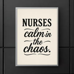 Nurses calm in the chaos poster 5