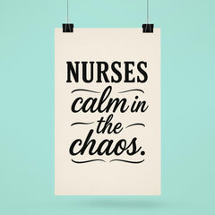 Nurses calm in the chaos poster 6