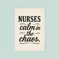 Nurses calm in the chaos poster 8
