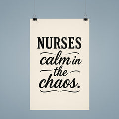 Nurses calm in the chaos poster 9