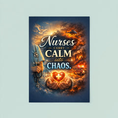 Nurses carry calm into chaos poster 8