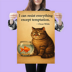 Oscar Wilde quote cat on diet resisting temptation by fish bowl inspiring poster poster 3
