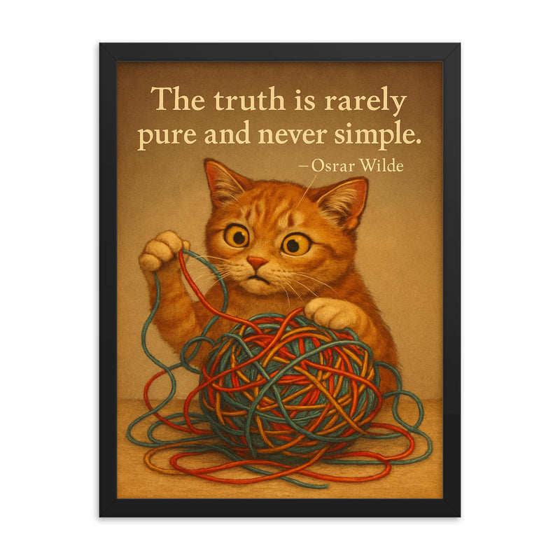 Oscar Wilde quote truth cat untangling complex framed print on a plain backdrop in size 18
