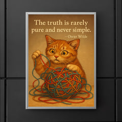 Oscar Wilde quote truth cat untangling complex poster 5