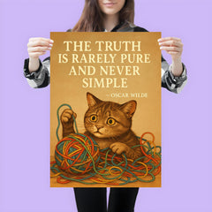 Oscar Wilde quote truth rarely pure never simple confused cat untangling colorful complexity poster 3