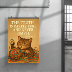 Oscar Wilde quote truth rarely pure never simple confused cat untangling colorful complexity poster 4