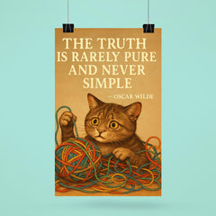 Oscar Wilde quote truth rarely pure never simple confused cat untangling colorful complexity poster 6