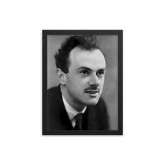 Paul Dirac framed print on a plain backdrop in size 12"x16".