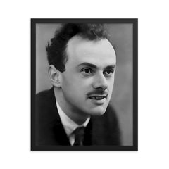 Paul Dirac framed print on a plain backdrop in size 16"x20".