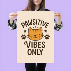 Pawsitive vibes only poster 3