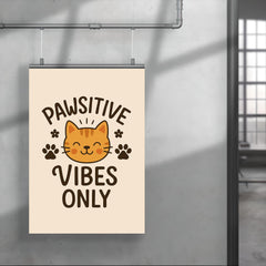 Pawsitive vibes only poster 4