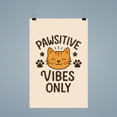 Pawsitive vibes only poster 9