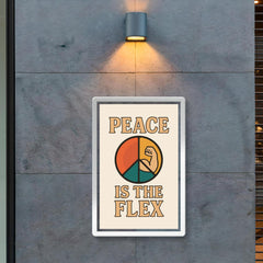 Peace is the flex poster 2