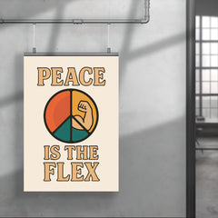 Peace is the flex poster 4