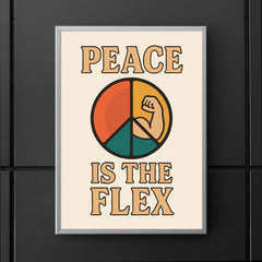 Peace is the flex poster 5