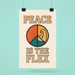 Peace is the flex poster 6