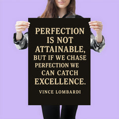 Perfection is not attainable but if we chase perfection we can catch excellence poster mockup 3