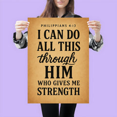 Philippians 413 I can do all this through him who gives me strength poster 3