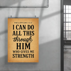 Philippians 413 I can do all this through him who gives me strength poster 4
