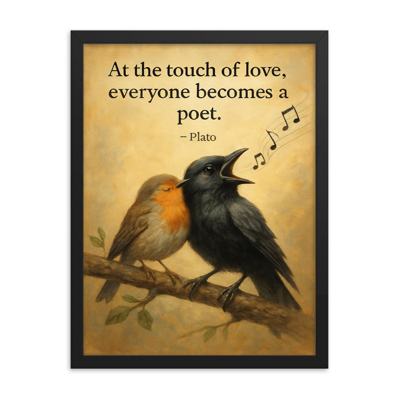 plato quote crow sings beautifully after falling in love inspiring poster framed print on a plain backdrop in size 18