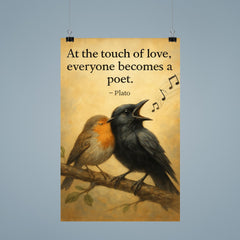 plato quote crow sings beautifully after falling in love inspiring poster poster 9