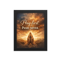 Pray first Panic never framed print on a plain backdrop in size 8"x10".