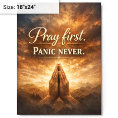 Pray first Panic never metal print on a plain backdrop in size 18"x24".