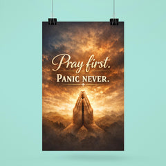Pray first Panic never poster 6