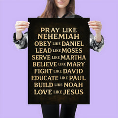 Pray like Nehemiah Love like Jesus inspirational Christian wall art poster 3