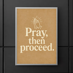 Pray then proceed poster 5