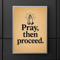 Pray then proceed poster 5