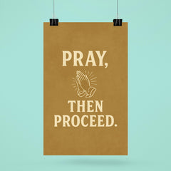 Pray then proceed poster 6