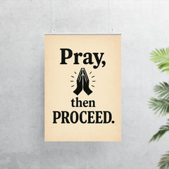 Pray then proceed poster 7