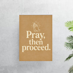 Pray then proceed poster 7