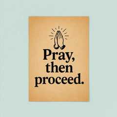Pray then proceed poster 8