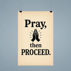 Pray then proceed poster 9