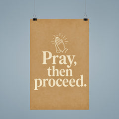 Pray then proceed poster 9