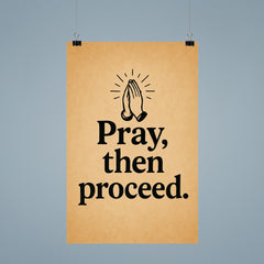 Pray then proceed poster 9